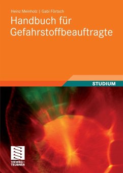 Handbuch für Gefahrstoffbeauftragte (eBook, PDF) - Meinholz, Heinz; Förtsch, Gabi