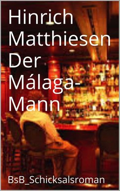 Der Málaga-Mann (eBook, ePUB) - Matthiesen, Hinrich