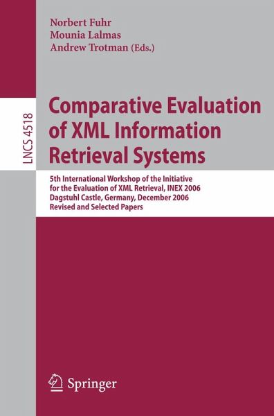 Comparative Evaluation of XML Information Retrieval Systems (eBook, PDF) Comparative Evaluation of XML Information Retrieval Systems (eBook, PDF)