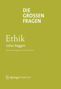 Die großen Fragen - Ethik (eBook, PDF) - Baggini, Julian