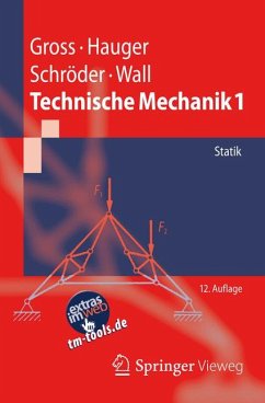 Technische Mechanik 1 (eBook, PDF) - Gross, Dietmar; Hauger, Werner; Schröder, Jörg; Wall, Wolfgang A.