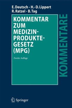 Kommentar zum Medizinproduktegesetz (MPG) (eBook, PDF) - Deutsch, Erwin; Lippert, Hans-Dieter; Ratzel, Rudolf; Tag, Brigitte