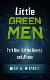 Little Green Men #1 - Better Homes and Aliens (eBook, ePUB)