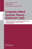 Computer Aided Systems Theory - EUROCAST 2005 (eBook, PDF)