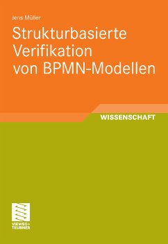Strukturbasierte Verifikation von BPMN-Modellen (eBook, PDF) - Müller, Jens