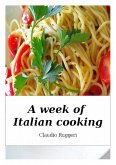 Week of Italian Cooking (eBook, ePUB)