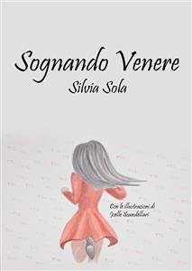 Sognando Venere (eBook, ePUB) - Sola, Silvia