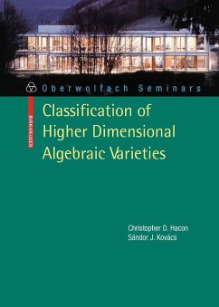 Classification of Higher Dimensional Algebraic Varieties (eBook, PDF) - Hacon, Christopher D.; Kovács, Sándor