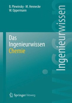 Das Ingenieurwissen: Chemie (eBook, PDF) - Plewinsky, Bodo; Hennecke, Manfred; Oppermann, Wilhelm