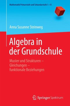 Algebra in der Grundschule (eBook, PDF) - Steinweg, Anna Susanne