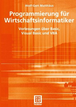 Programmierung für Wirtschaftsinformatiker (eBook, PDF) - Matthäus, Wolf-Gert