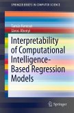Interpretability of Computational Intelligence-Based Regression Models (eBook, PDF)