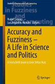 Accuracy and Fuzziness. A Life in Science and Politics (eBook, PDF)