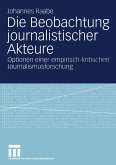 Die Beobachtung journalistischer Akteure (eBook, PDF)
