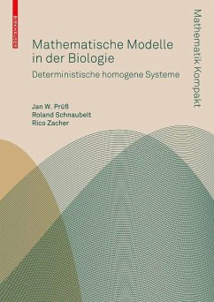 Mathematische Modelle in der Biologie (eBook, PDF) - Prüß, Jan W.; Schnaubelt, Roland; Zacher, Rico