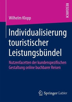 Individualisierung touristischer Leistungsbündel (eBook, PDF) - Klopp, Wilhelm