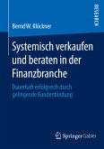 Systemisch verkaufen und beraten in der Finanzbranche (eBook, PDF)