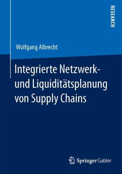 Integrierte Netzwerk- und Liquiditätsplanung von Supply Chains (eBook, PDF) - Albrecht, Wolfgang