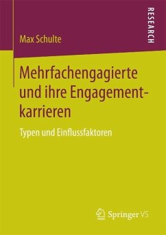 Mehrfachengagierte und ihre Engagementkarrieren (eBook, PDF) - Schulte, Max