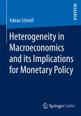 Heterogeneity in Macroeconomics and its Implications for Monetary Policy (eBook, PDF)