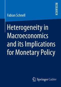 Heterogeneity in Macroeconomics and its Implications for Monetary Policy (eBook, PDF) - Schnell, Fabian