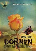 Und die Dornen spür ich heute noch (eBook, ePUB)