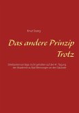 Das andere Prinzip Trotz (eBook, ePUB) Das andere Prinzip Trotz (eBook, ePUB)