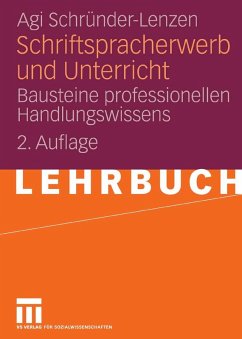 Schriftspracherwerb und Unterricht (eBook, PDF) - Schründer-Lenzen, Agi