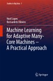 Machine Learning for Adaptive Many-Core Machines - A Practical Approach (eBook, PDF)