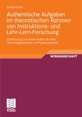 Authentische Aufgaben im theoretischen Bereich von Instruktions- und Lehr-Lern-Forschung (eBook, PDF)