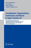 Coordination, Organizations, Institutions and Norms in Agent Systems IV (eBook, PDF)