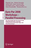 Euro-Par 2008 Workshops - Parallel Processing (eBook, PDF)