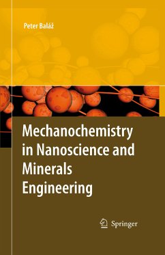 Mechanochemistry in Nanoscience and Minerals Engineering (eBook, PDF) - Balaz, Peter