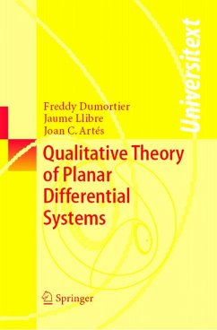 Qualitative Theory of Planar Differential Systems (eBook, PDF) - Dumortier, Freddy; Llibre, Jaume; Artés, Joan C.