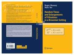 Random Times and Enlargements of Filtrations in a Brownian Setting (eBook, PDF) - Mansuy, Roger; Yor, Marc