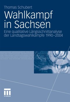 Wahlkampf in Sachsen (eBook, PDF) - Schubert, Thomas