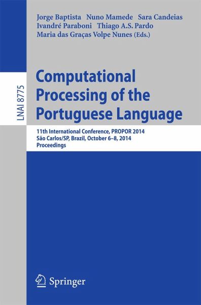 Computational Processing of the Portuguese Language (eBook, PDF) Computational Processing of the Portuguese Language (eBook, PDF)