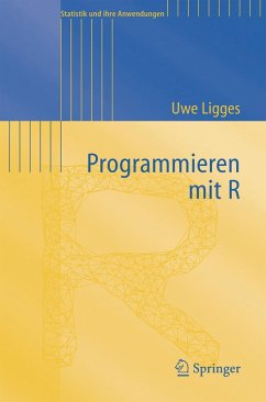 Programmieren mit R (eBook, PDF) - Ligges, Uwe