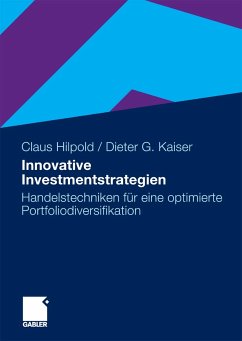 Innovative Investmentstrategien (eBook, PDF) - Hilpold, Claus; Kaiser, Dieter G.