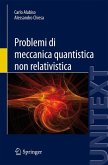 Problemi di meccanica quantistica non relativistica (eBook, PDF)