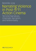 Narrating Violence in Post-9/11 Action Cinema (eBook, PDF)