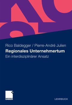 Regionales Unternehmertum (eBook, PDF) - Baldegger, Rico; Julien, Pierre-André