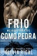Frio Como Pedra (Iron Tornadoes #1)... - Bild 1