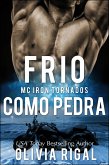 Frio Como Pedra (Iron Tornadoes #1) (eBook, ePUB)