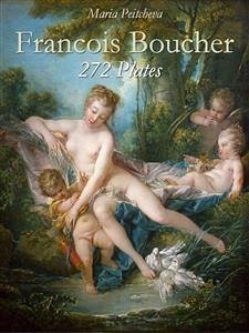 Francois Boucher: 272 Plates (eBook, ePUB) - Peitcheva, Maria