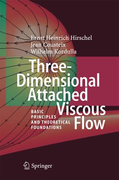 Three-Dimensional Attached Viscous Flow (eBook, PDF) - Hirschel, Ernst Heinrich; Cousteix, Jean; Kordulla, Wilhelm