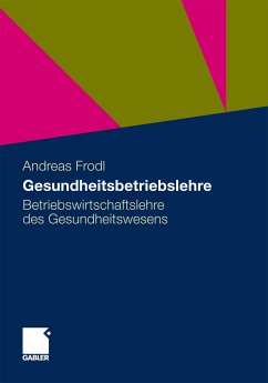 Gesundheitsbetriebslehre (eBook, PDF) - Frodl, Andreas