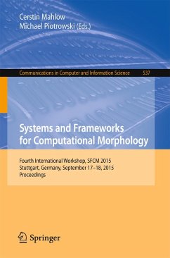 Systems and Frameworks for Computational Morphology (eBook, PDF)