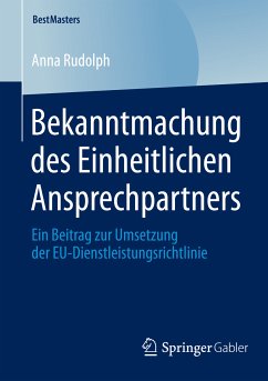 Bekanntmachung des Einheitlichen Ansprechpartners (eBook, PDF) - Rudolph, Anna