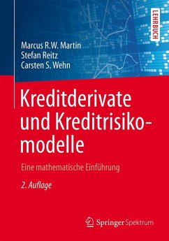 Kreditderivate und Kreditrisikomodelle (eBook, PDF) - Martin, Marcus R. W.; Reitz, Stefan; Wehn, Carsten S.